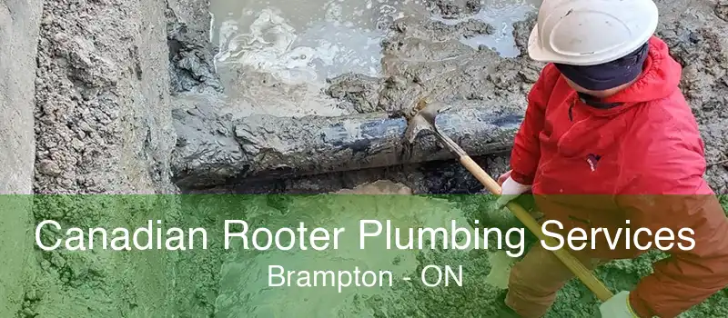 Canadian Rooter Plumbing Services Brampton - ON