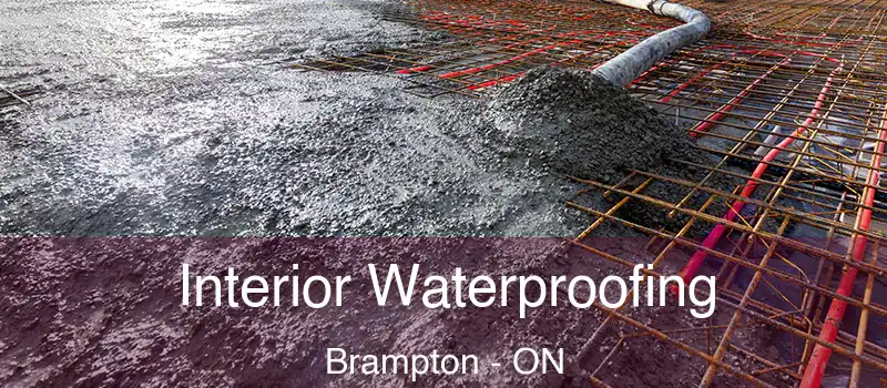 Interior Waterproofing Brampton - ON