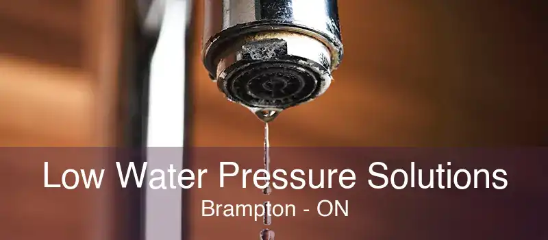 Low Water Pressure Solutions Brampton - ON