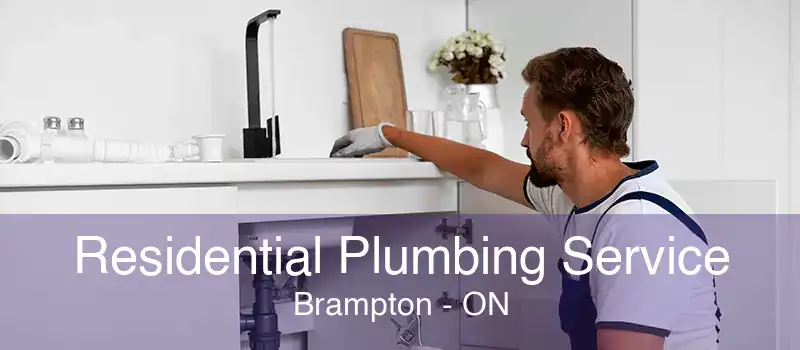 Residential Plumbing Service Brampton - ON